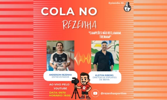 Cola no Rezenha: Diretor de Esportes de Ibema, Kleiton Ribeiro, Fala Sobre Semifinal do Jarcan's e Metodologia de Sucesso em Entrevista Exclusiva